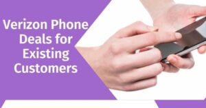 Sign Up My Verizon Account for Exclusive Online Phone Deals